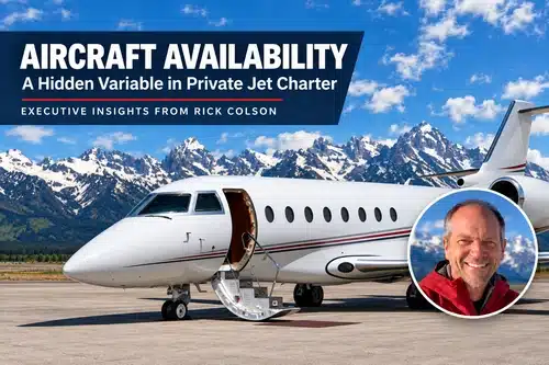 Jackson Hole private jet aircraft availability explained by Rick Colson